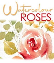 Load image into Gallery viewer, Date &amp; Time TBA | 9am - 12pm | Watercolour Roses | Watercolour Art Workshop
